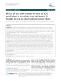 Effects of low birth weight on time to BCG vaccination in an urban poor settlement in Nairobi, Kenya: An observational cohort study