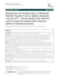 Management of neonatal sepsis at Muhimbili National Hospital in Dar es Salaam: Diagnostic accuracy of C – reactive protein and newborn scale of sepsis and antimicrobial resistance pattern of etiological bacteria