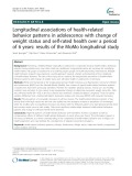 Longitudinal associations of health-related behavior patterns in adolescence with change of weight status and self-rated health over a period of 6 years: Results of the MoMo longitudinal study