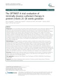 The OPTIMIST-A trial: Evaluation of minimally-invasive surfactant therapy in preterm infants 25–28 weeks gestation