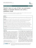 Parents’ views on care of their very premature babies in neonatal intensive care units: A qualitative study