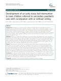 Development of an early nurse led intervention to treat children referred to secondary paediatric care with constipation with or without soiling