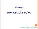 Bài giảng Quản lý xây dựng: Chương 5