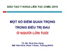 Bài giảng Một số điểm quan trọng trong điều trị đau ở người lớn tuổi