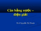 Bài giảng Cân bằng nước – điện giải