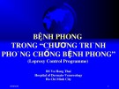 Bài giảng Bệnh phong trong chương trình phòng chống bệnh phong