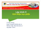 Bài giảng Lập trình C: Giới thiệu học phần - Võ Đức Hoàng