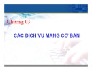 Bài giảng Hệ điều hành Unix - Chương 3: Các dịch vụ mạng cơ bản