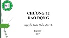 Bài giảng Vật lý 1: Chương 12 - Nguyễn Xuân Thấu