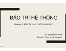 Bài giảng Bảo trì hệ thống: Chương 3 - ThS. Nguyễn Lê Minh