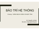 Bài giảng Bảo trì hệ thống: Chương 2 - ThS. Nguyễn Lê Minh