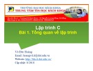 Bài giảng Lập trình C: Bài 1 - Võ Đức Hoàng