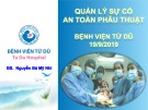 Bài giảng Quản lý sự cố an toàn phẫu thuật bệnh viện Từ Dũ 19/09/2019