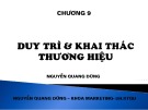 Bài giảng Quản trị thương hiệu: Chương 9 - Nguyễn Quang Dũng