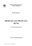 Bài giảng Định giá sản phẩm xây dựng - TS. Nguyễn Ngọc Quang