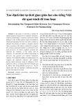 Xác định thứ tự thời gian giữa hai câu tiếng Việt chỉ quá trình để tóm lược