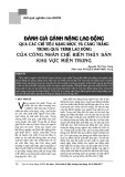 Đánh giá gánh nặng lao động qua chỉ tiêu nặng nhọc và căng thẳng trong quá trình lao động của công nhân chế biến thuỷ sản khu vực miền Trung