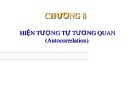 Bài giảng Kinh tế lượng - Chương 8: Hiện tượng tự tương quan (2019)