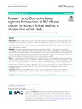 Abacavir versus Zidovudine-based regimens for treatment of HIV-infected children in resource limited settings: A retrospective cohort study