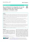 Key constituents for integration of care for children assisted with long-term home ventilation: A European study