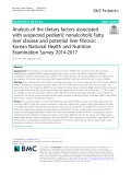 Analysis of the dietary factors associated with suspected pediatric nonalcoholic fatty liver disease and potential liver fibrosis: Korean National Health and Nutrition Examination Survey 2014-2017