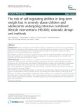 The role of self-regulating abilities in long-term weight loss in severely obese children and adolescents undergoing intensive combined lifestyle interventions (HELIOS); rationale, design and methods