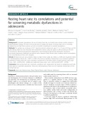 Resting heart rate: Its correlations and potential for screening metabolic dysfunctions in adolescents
