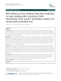 Will mothers of sick children help their husbands to stop smoking after receiving a brief intervention from nurses? Secondary analysis of a randomised controlled trial