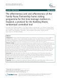 The effectiveness and cost-effectiveness of the Family Nurse Partnership home visiting programme for first time teenage mothers in England: A protocol for the Building Blocks randomised controlled trial