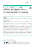 Proportion of kindergarten children meeting the WHO guidelines on physical activity, sedentary behaviour and sleep and associations with adiposity in urban Beijing