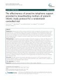 The effectiveness of proactive telephone support provided to breastfeeding mothers of preterm infants: Study protocol for a randomized controlled trial