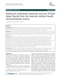 Adolescent nutritional awareness and use of food labels: Results from the national nutrition health and examination survey