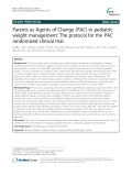 Parents as Agents of Change (PAC) in pediatric weight management: The protocol for the PAC randomized clinical trial