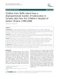 Children from Baffin Island have a disproportionate burden of tuberculosis in Canada: Data from the Children’s Hospital of Eastern Ontario (1998-2008)