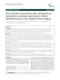 Pain and stress assessment after retinopathy of prematurity screening examination: Indirect ophthalmoscopy versus digital retinal imaging