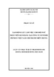 Luận văn thạc sĩ Quản trị kinh doanh: Tạo động lực làm việc cho đội ngũ nhân viên bán hàng tại công ty Suntory Pepsico Việt Nam chi nhánh miền trung