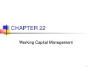 Lecture Managerial finance - Chapter 22: Working capital management