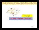 Bài giảng Kế toán tài chính 1: Chương 2 - Hoàng Phi Nam (Hệ từ xa)