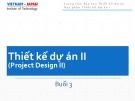 Bài giảng Thiết kế dự án II: Buổi 3 - ThS. Nguyễn Thùy Dung