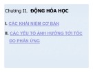 Bài giảng Hóa học đại cương - Chương 2: Động hóa học