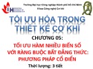 Bài giảng Tối ưu hóa trong thiết kế cơ khí: Chương 5 - ĐH Công nghiệp TP.HCM