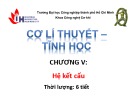 Bài giảng Cơ học lý thuyết - Tĩnh học: Chương 5 - ĐH Công nghiệp TP.HCM