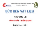 Bài giảng Sức bền vật liệu: Chương 1.2 - ĐH Công nghiệp TP.HCM