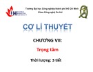 Bài giảng Cơ học lý thuyết - Tĩnh học: Chương 7 - ĐH Công nghiệp TP.HCM