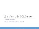 Bài giảng Hệ quản trị cơ sở dữ liệu: Lập trình trên SQL Server - TS. Lại Hiền Phương (Phần 3)