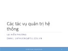 Bài giảng Hệ quản trị cơ sở dữ liệu: Các tác vụ quản trị hệ thống - TS. Lại Hiền Phương (Phần 1)