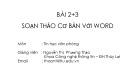 Bài giảng Tin học văn phòng: Bài 2+3 - Nguyễn Thị Phương Thảo