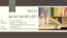Bài giảng Tin học văn phòng: Bài 12 - Nguyễn Thị Phương Thảo