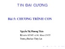 Bài giảng Tin học đại cương: Bài 5 - ThS. Nguyễn Thị Phương Thảo