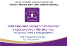 Bài giảng Kiểm định chất lượng cơ sở giáo dục & KĐCL chương trình đào tạo: Mối quan hệ, ưu thế & hướng phát triển